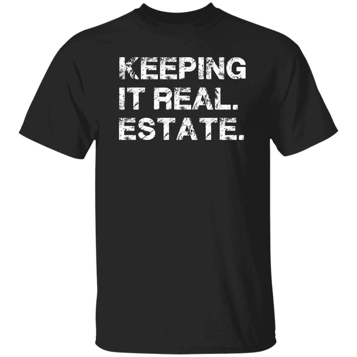 Keeping it real estate agent Unisex T-shirt realtor tee black dark heather S