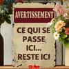 Vintage Avertissement Ce Qui Se Passe Ici Reste Ici French Humor Metal Tin Sign Wall Decor HD Printed Tin Plate Artwork for Ho