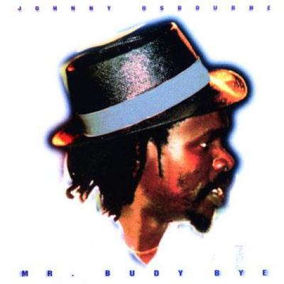 LP Schallplatte JOHNNY OSBOURNE - Mr. Budy Bye (Jammys Produktionen) VPLP1446 VP 1983 US Reggae, Ska & Dub