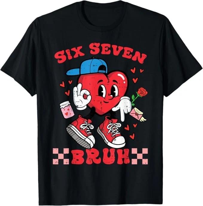 Six Seven Bruh Heart 67 6 7 Valentines Day Kids Boys Youth T-Shirt 150