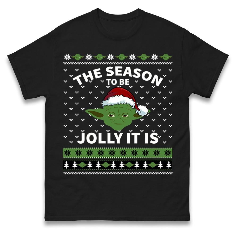 Yoda The Season To Be Jolly It Is Christmas T Shirt Funny Star War Xmas Unisex