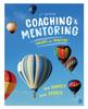 The Coaching and Mentoring : Theory and Practice Book