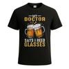 My Doctor Says I Need Glasses Unisex Graphic T-Shirt Joke Party Novelty Tee Top