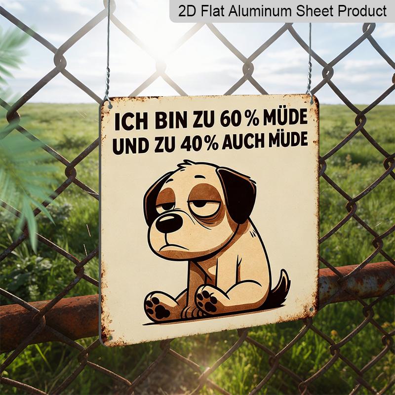 2D Flat - 1pc Vintage Aluminum Metal Sign for Outdoor Wall Decoration, Featuring A Retro Tin Style with A Dog Design That Says 'Always Tired Dog