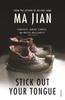 Stick Out Your Tongue by Ma Jian Paperback Book 9780099481331