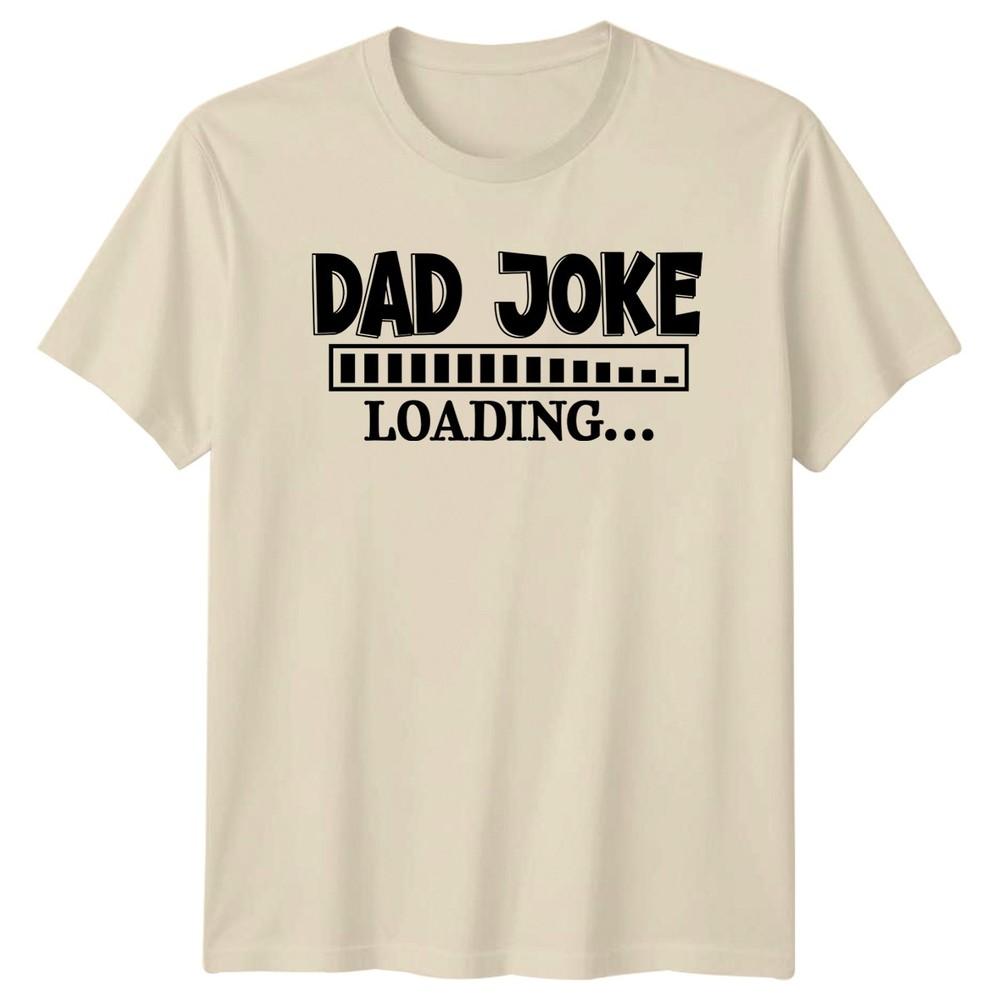 Dad Joke Loading Unisexs TShirt Dad Humor Fatherhood Fathers Day Gift For Him