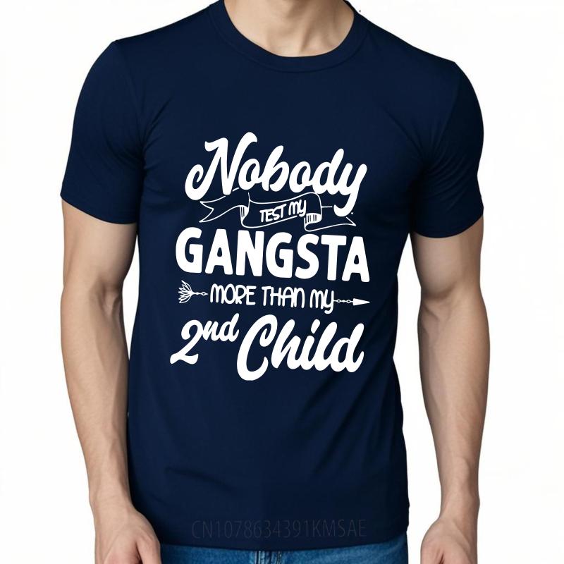 

Graphic Summer For Man tshirt Nobody Test My Gangsta More Than My 2nd Child Short Sleeve Printed Round Neck Tops Man Tee Shirt as the picture9008 темно-синього кольору