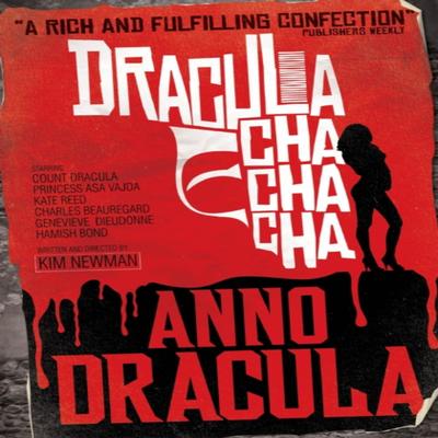 Anno Dracula Dracula Cha Cha Cha by Kim Newman Paperback Book 9780857680853