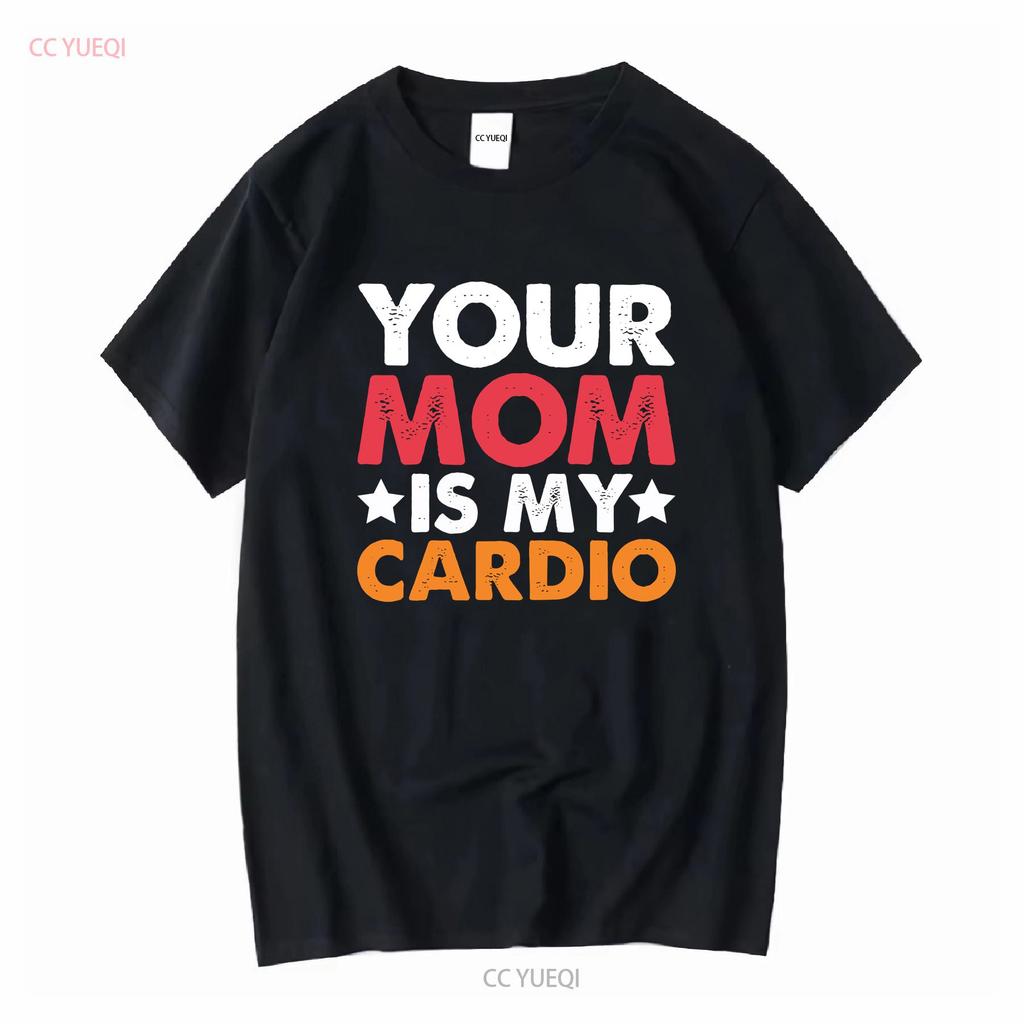 La Tua Mamma È Il Mio Cardio Maglietta 100% Cotone Premium Divertente Vintage Lavato Casual Alla Moda Uomo Morbido Versatile Top Per L'Uso Quotidiano