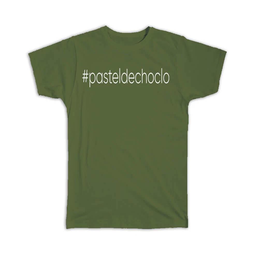 

Gift T-Shirt : Hashtag Pastel De Choclo Hash Tag Social Media L