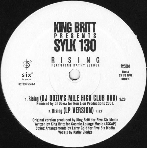 

12inch Record KING BRITT PRESENTS SYLK 130 Rising 65703655401 SIX DEGREES RE 2001 US Dance Electronica Used