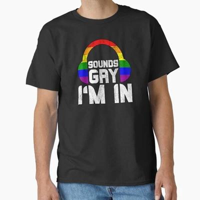Zní to gay, jdu do toho Klasické tričko Tričko Vyrobeno v USA/AUS Velikost S-2XL