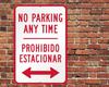 No Parking Prohibido Estacionar English Spanish Sign Metal Aluminum X Aluminum