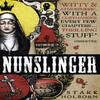 Nunslinger The Complete Series by Stark Holborn Paperback Book 9781444789232