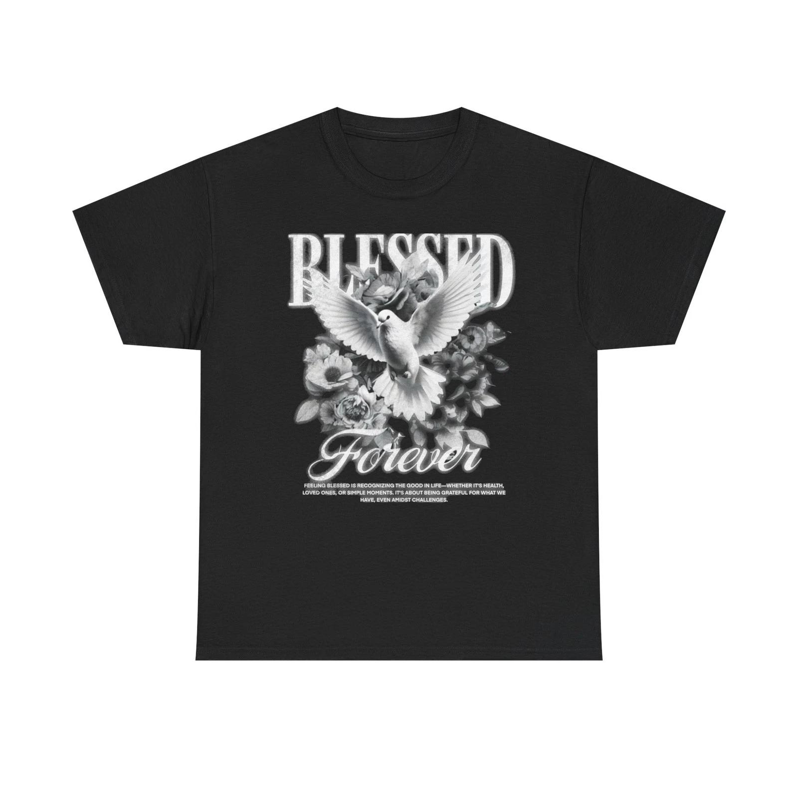 Custom Blessed Forever Tee, Christian Streetwear, Unisex Graphic Shirt, Custom S