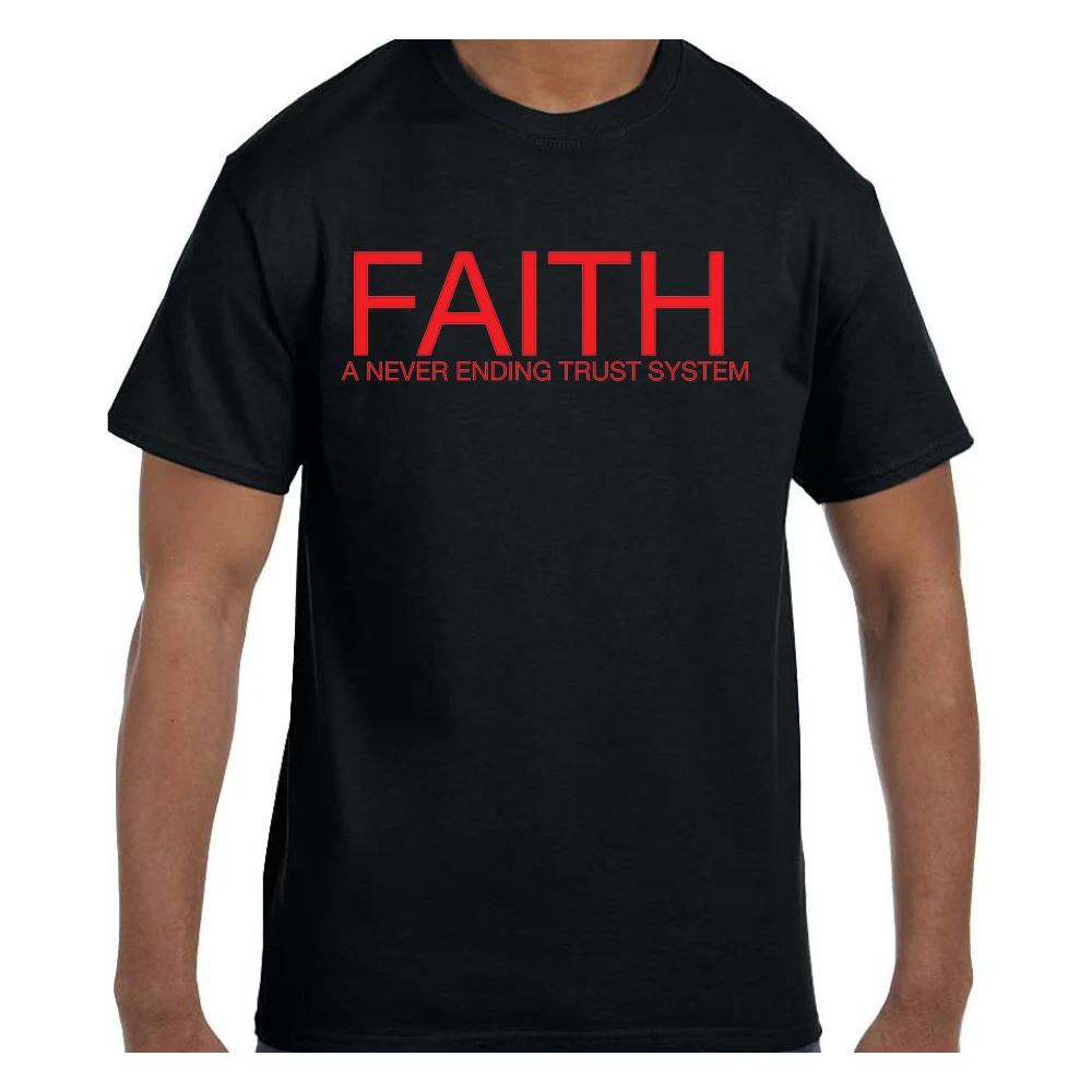 Christian Jesus T shirt Faith A Never Ending Trust System S
