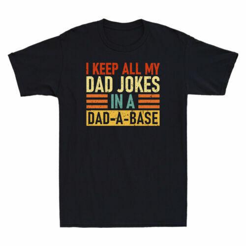 I Keep All My Dad Jokes In A Dad-a-base Funny Dad Joke Gift Retro Men s T-Shirt XXXL