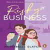 Risky Business by Annabelle Slator Paperback Book 9781804994153