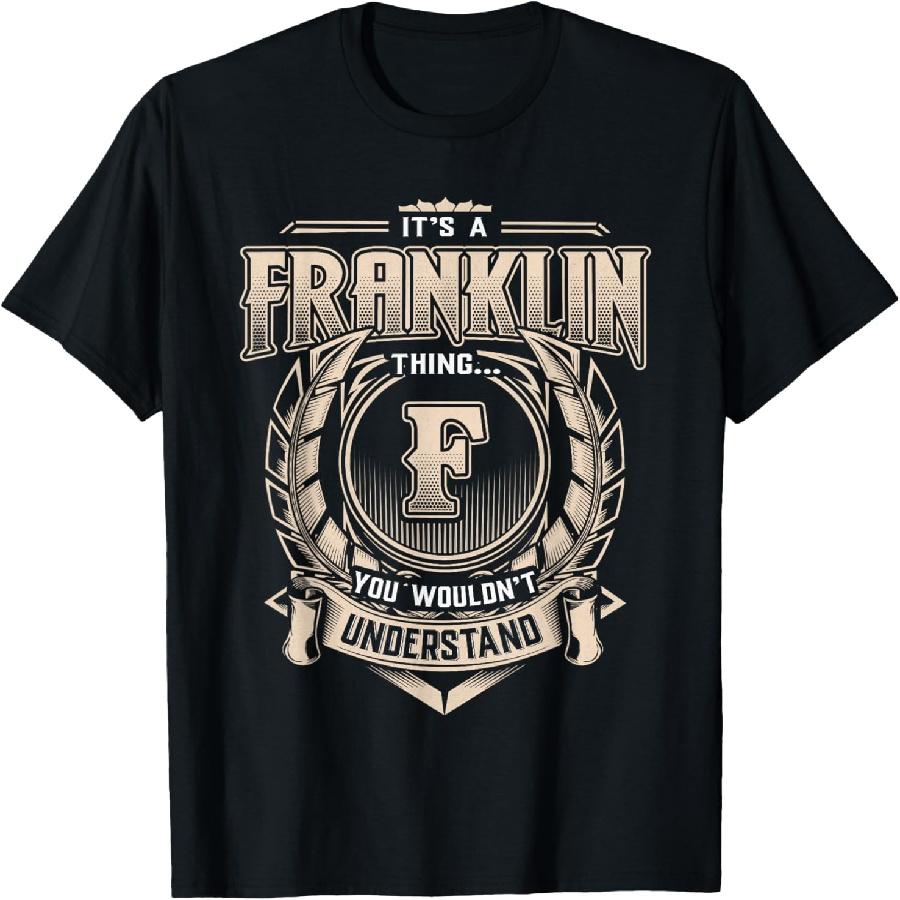 

FRANKLIN Last Name Shirt It s A FRANKLIN Thing T-Shirt XXXXXL чорний