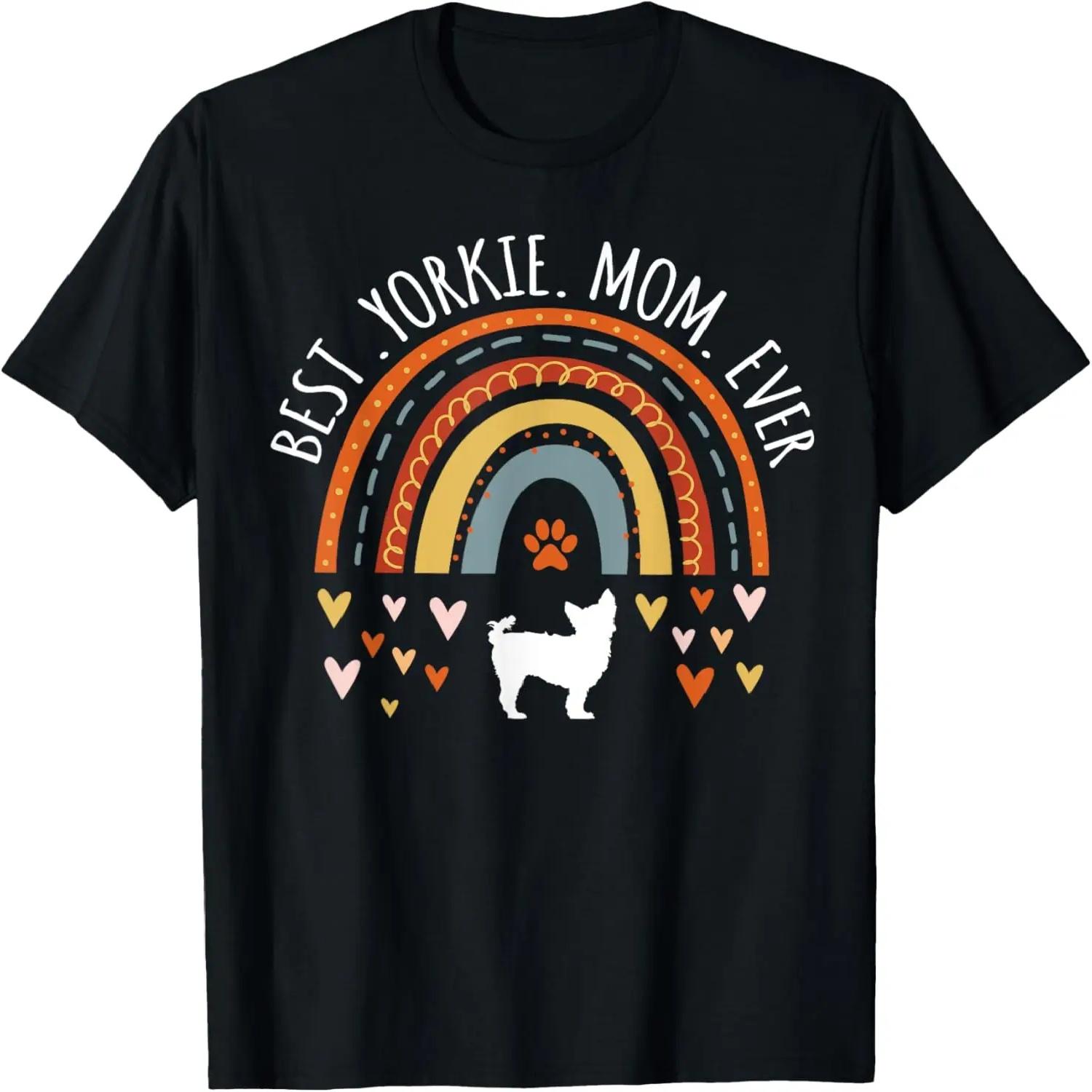 Best Yorkie Mom Ever Rainbow Gifts For Yorkie Lover Dog Mama T-Shirt S