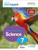 The Cambridge Checkpoint Lower Secondary Science Student's Book 7 : Third Edition Book