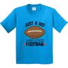 Inktastic Football Fan Just A Kid Youth kids boys T-Shirt Future Player Apparel Boy Tee