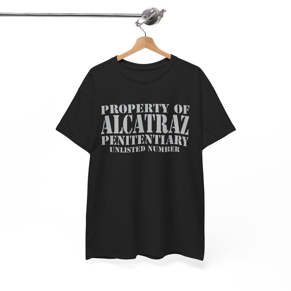 PROPERTY OF ALCATRAZ TShirt Unisex Cotton Tee Unisex T-Shirt XXXXL