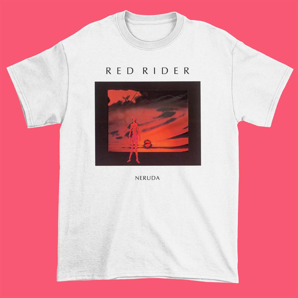 

New Red Rider Band Neruda Heavy Cotton White T Shirt S-5XL Unisex EN663 Unisex T-Shirt XXXL
