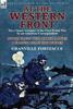 Kniha At the Western Front : Two Classic Accounts of the First World War by an American Correspondent-At the Front with Three Armies & France Bears