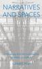 The Narratives And Spaces : Technology and the Construction of American Culture Book