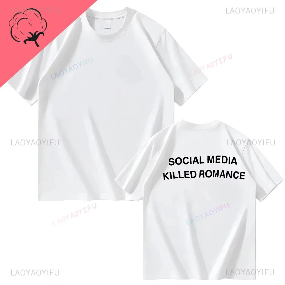 SOCIAL MEDIA KILLED ROMANCE Women Print T-shirt Fun Custom Couple Short Sleeve Cotton Crew Neck Top for Men and Women Gothic