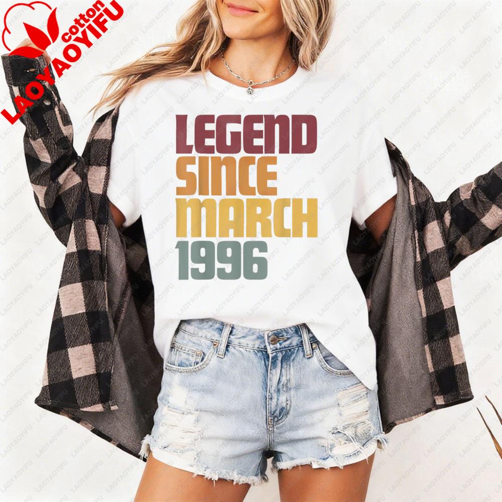 Legend Since March 1996 Women TShirt Casual Fashion Clothes Cotton Short Sleeve T Shirt  Summer Top 30th Birthday Gift