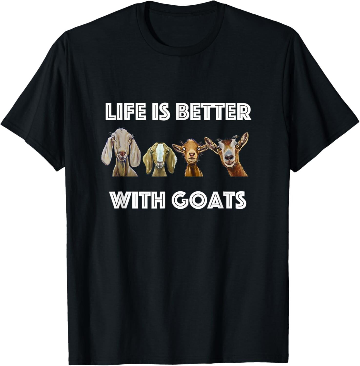Life is Better With Goats_ Goat lover Tee Gift Unisex T-Shirt S