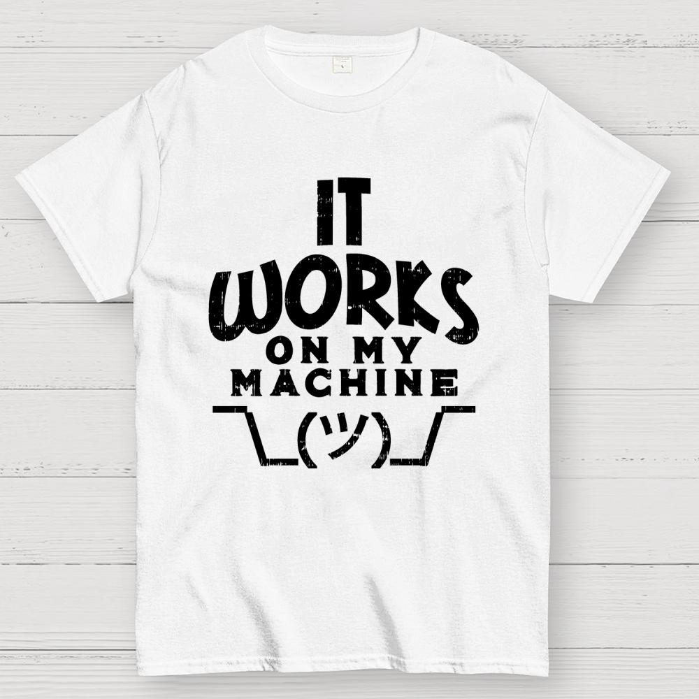 It Works On My Machine Cotton Summer Casual Cool Loose T-Shirt