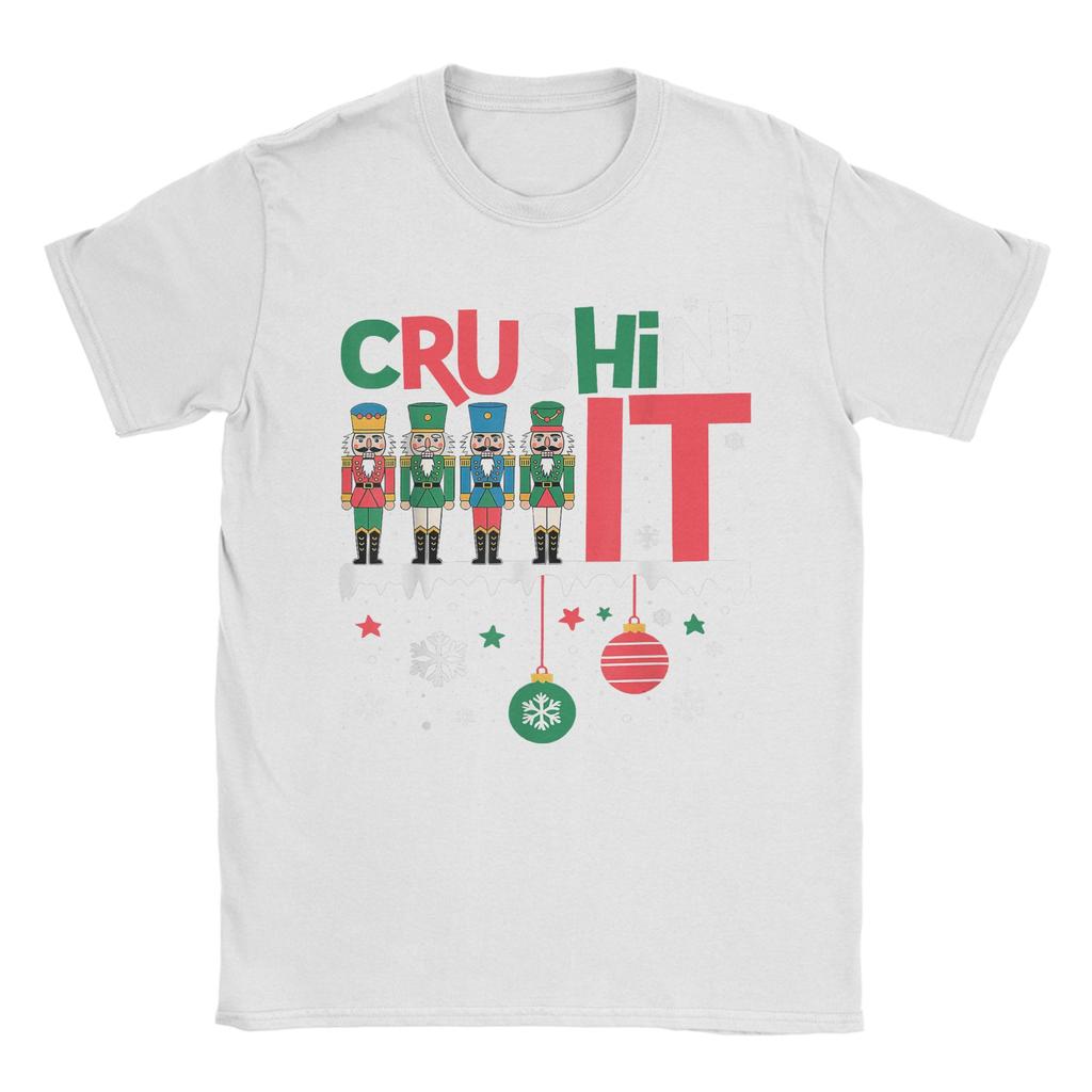 Men TShirt Funny Nutcracker Crushing It Ornament Balls Xmas Humor Gifts Humorous Pure Cotton Tees Short Sleeve  T Shirt Clothes