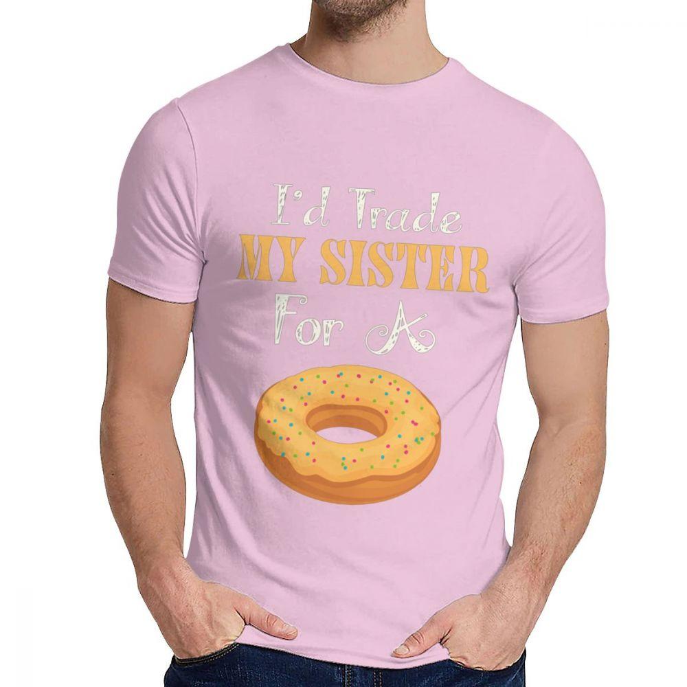 Man Tee Shirt Trade My Sister For A Donut Food Pure Cotton Novelty Round Neck Vintage