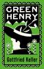 The Green Henry : Annotated Edition Book
