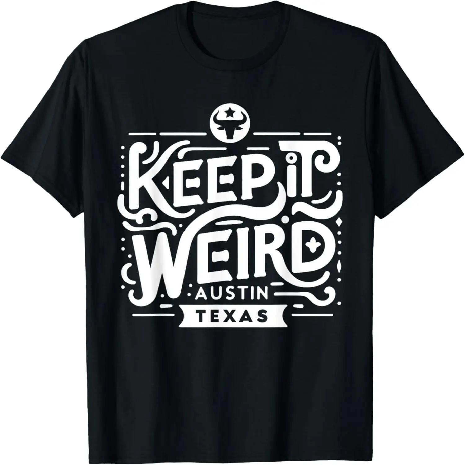 Keep Austin Texas Weird for Austinite T-Shirt S