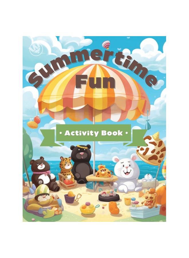 The Summertime Fun Activity Book - 2023 Book