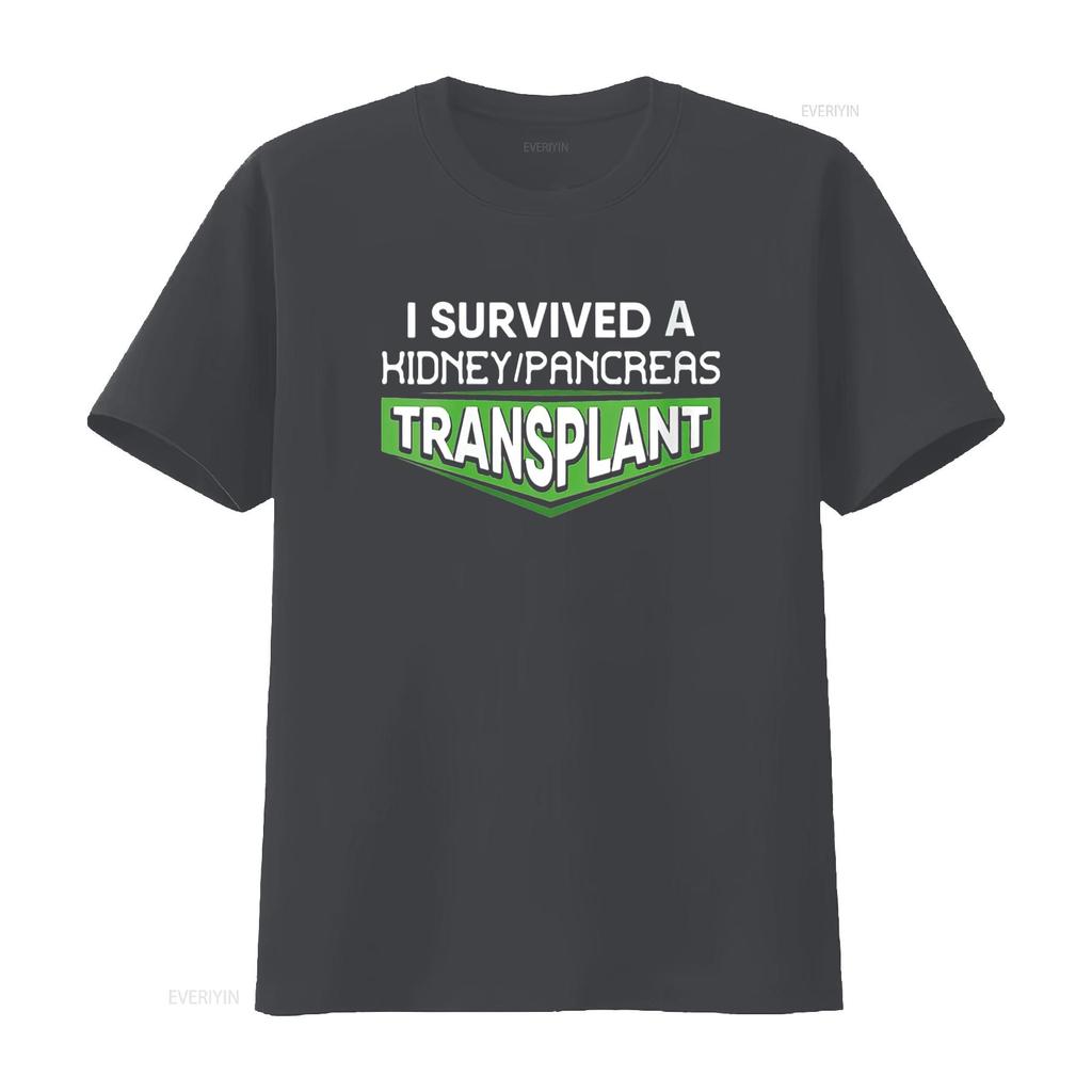 Womens I Survived A Kidney Pancreas Transplant Awareness Round Neck T Shirt Black vintage Washed homme Versatile Breathable