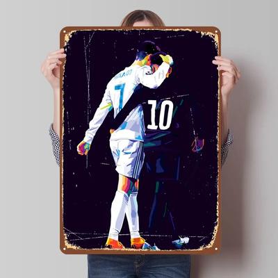 C Ronaldo and Neymar Poster Football Player Tinplate Signs Things for Room Design Customized Metal Sign for Wall Art Decoration