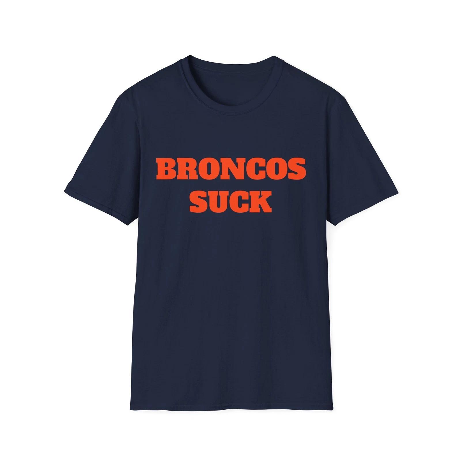 

Broncos Suck Football Softstyle T-Shirt - Sports Fan Shirt, Great Gift S