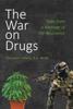 The The War On Drugs : Tales from a Member of the Resistance Book