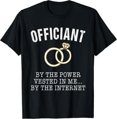 Wedding Officiant Tshirt Funny Internet Ordained Shirt Tee Gift Unisex T-Shirt