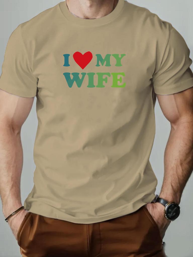 Mens cotton Tshirt I love my wife summer round neck short sleeve graphic breathable fashion casual Tshirt