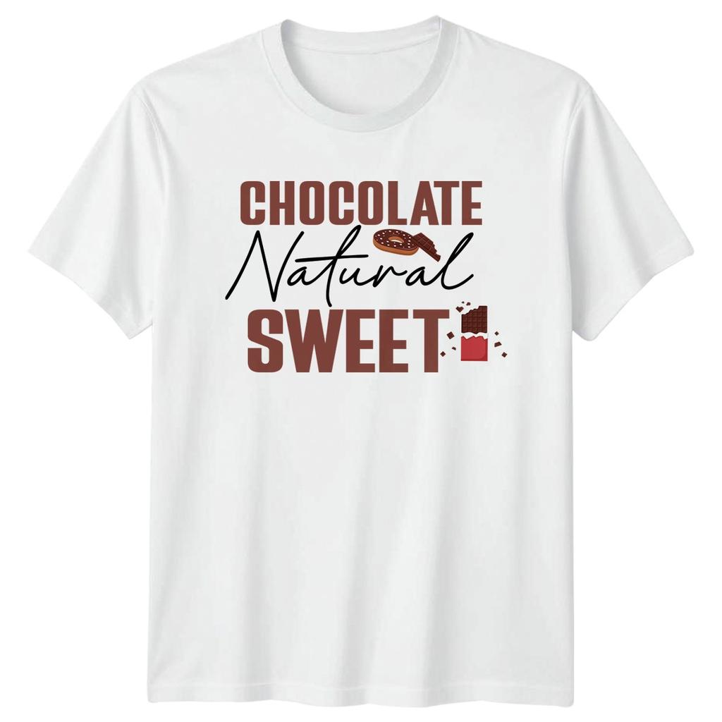 Chocolate Natural Sweet TShirt Chocolate Sweet Food Lover
