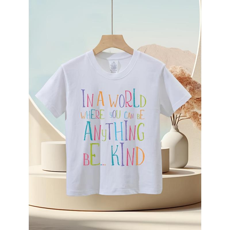 

European sizes In a World Where You Can Be Anything Be Kind Cotton T-Shirt - Soft Round Neck Short Sleeve Top, Casual Outfit Suitable for Summer 164cm білий