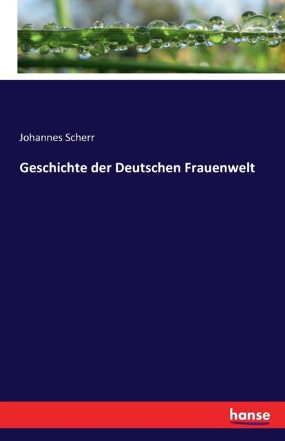 Libro Geschichte Der Deutschen Frauenwelt