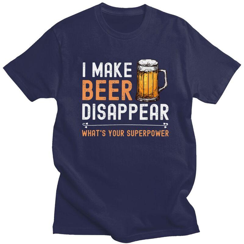 

Custom I Make Beer Disappear Whats Your Superpower Funny Drinking T Shirt Men Short Sleeve 100 Cotton Tshirt Leisure Tees 4XL
