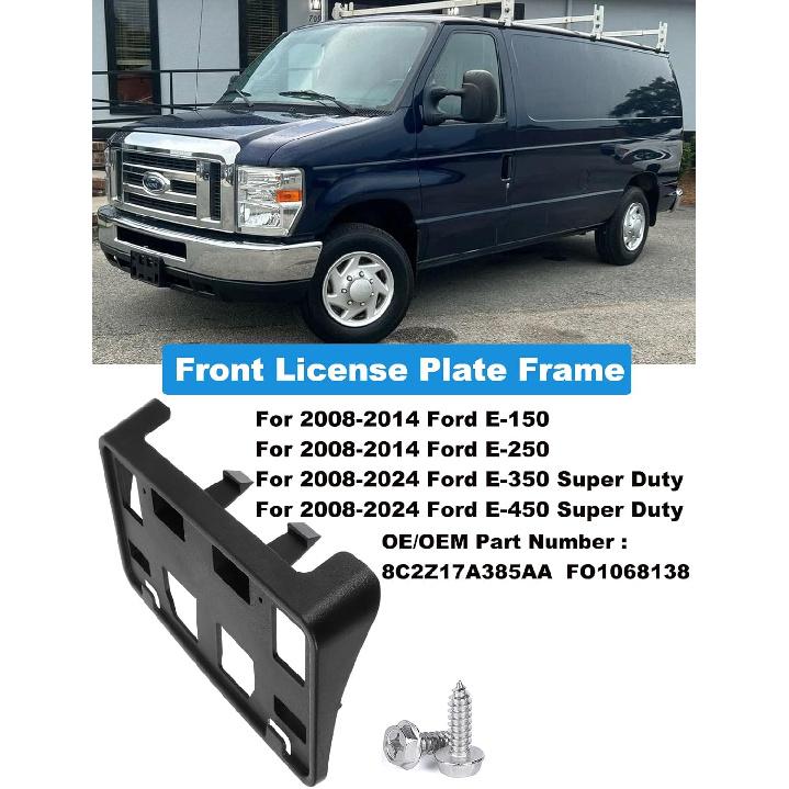 Front License Plate Frame Compatible with 2008-2014 Ford E-150 / E-250, 2008-2024 Ford E-350 Super Duty/E-450 Super Duty Front Bumper License Plate